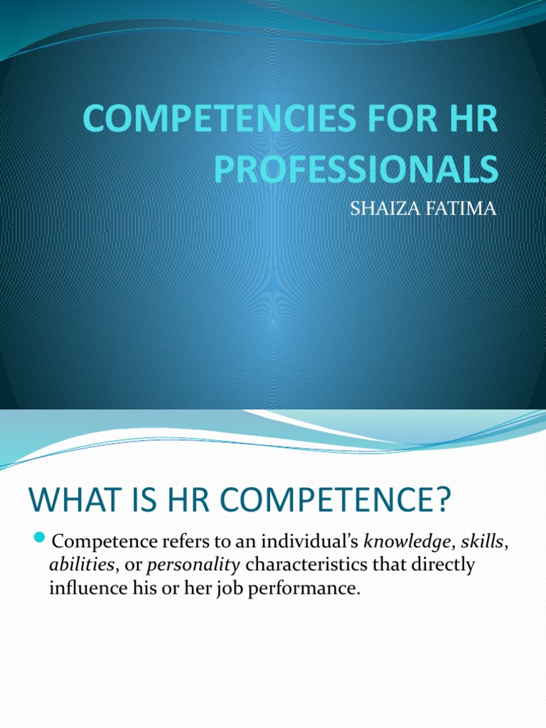 Competencies For HR Professionals: Shaiza Fatima | PDF | Competence ...