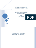 Cutting Room : A Study For Problem Identification AND Solution