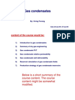 Gas Condensates: Below Is A Short Summary of The Course Content. The Course Content Might Be Somewhat Modified