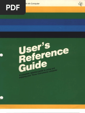Texas Instruments TI-99/4A User's Reference Guide | PDF | Computer