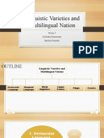 Linguistic Varieties and Multilingual Nation: Group 3 M.Rizky Kurniawan Herlina Suryanti