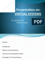 A Presentation On: Virtual Systems: By: Samprit Patel Madhuri Shinde