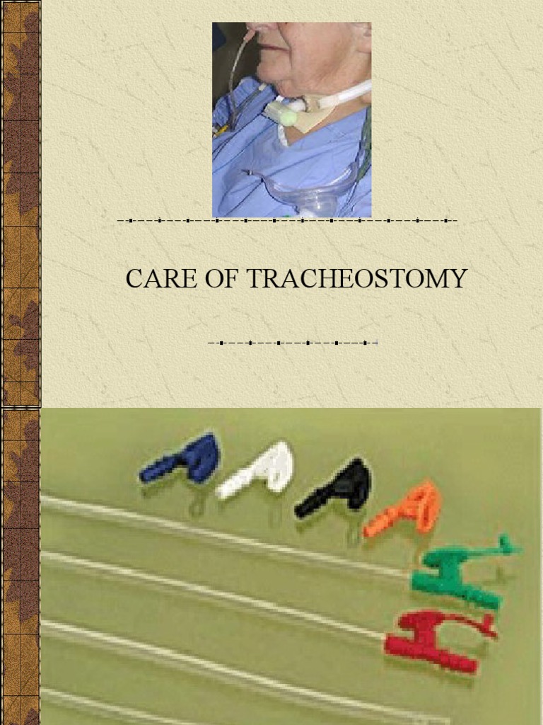 Tracheostomy Care | Download Free PDF | Respiration | Respiratory System