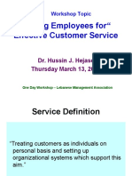 " Training Employees For Effective Customer Service ": Dr. Hussin J. Hejase Thursday March 13, 2008