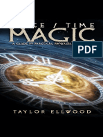 Space/Time Magic: A Guide To Practical Probability Magic (How Space Time Magic Works)