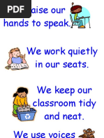 We Raise Our Hands To Speak. We Work Quietly in Our Seats