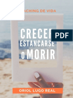 Coaching de Vida Crecer, Estancarse o Morir (Spanish Edition)
