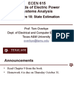 Lecture 18: State Estimation: Prof. Tom Overbye Dept. of Electrical and Computer Engineering Texas A&M University