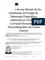 Avaliação de Um Método de Determinação Do Estágio de Maturação Esquelética Utilizando As Vértebras Cervicais Presentes Nas Telerradiografias em Norma Lateral