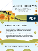 Advanced Directives: By: Marquez, T.M & Credito, E.G