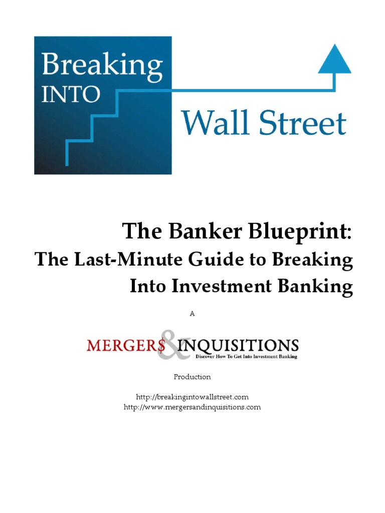 The Banker Blueprint:: The Last-Minute Guide To Breaking Into ...
