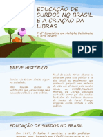 Palestra EDUCAÇÃO DE SURDOS NO BRASIL E A CRIAÇÃO DA LIBRAS