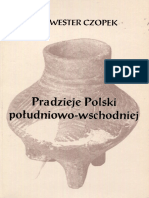 Czopek S. - Pradzieje Polski Południowo-Wschodniej