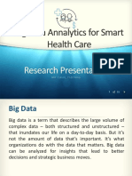 Big Data Annalytics For Smart Health Care: Research Presentation