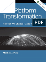 OReilly Media - The Platform Transformation - How IoT Will Change IT and When