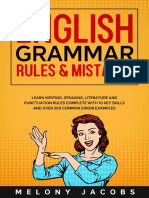 Jacobs, Melony - English Grammar Rules & Mistakes_ Learn All of the Essentials_ Writing, Speaking, Literature and Punctuation Rules Complete With 10 Key Skills and Over 200 Common Error Examples (2020) - Libgen