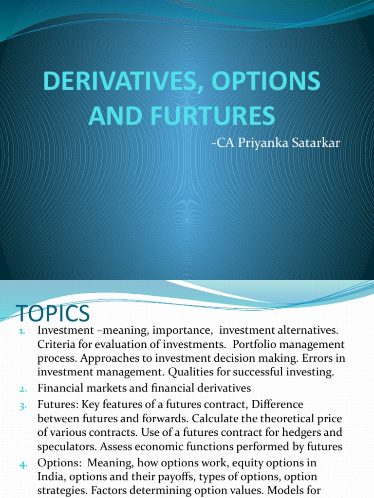Understanding Derivatives: Futures & Options | PDF | Futures Contract ...