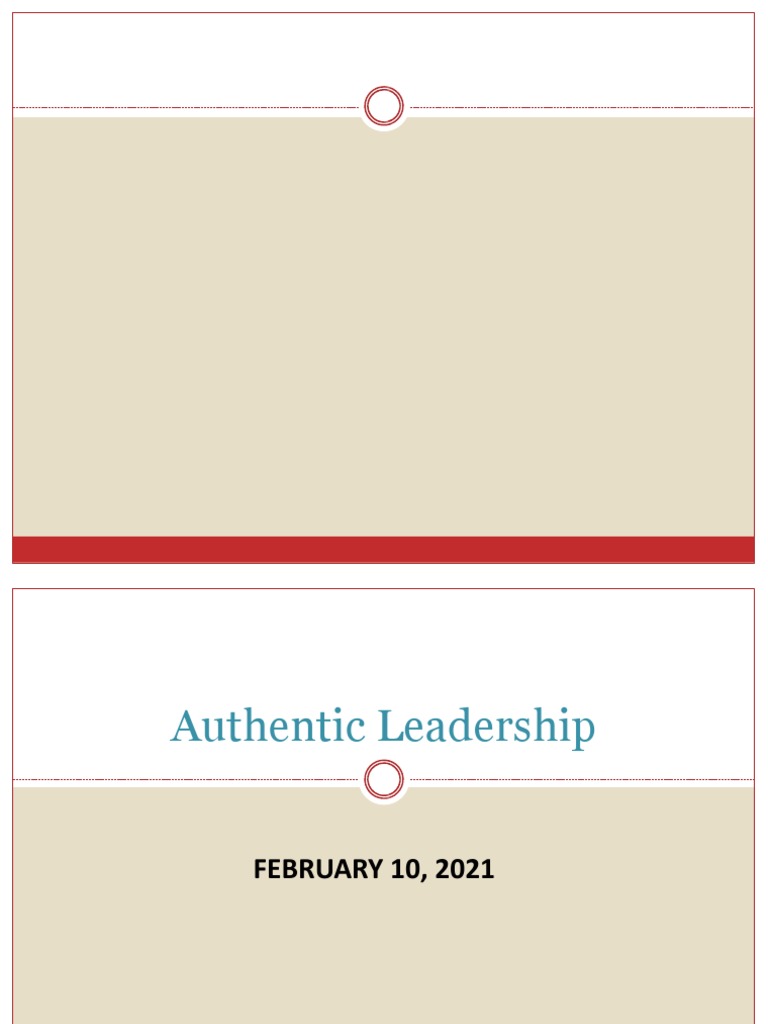 Authentic Leaders | PDF | Leadership | Psychological Concepts