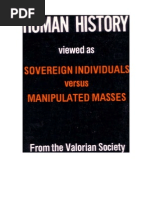 Valorian Society - Human History viewed as SOVEREIGN INDIVIDUALS versus MANIPULATED MASSES (1986)