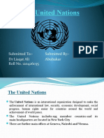 The United Nations: Submitted To:-Submitted By: - DR Liaqat Ali Abubakar Roll No. 120426035