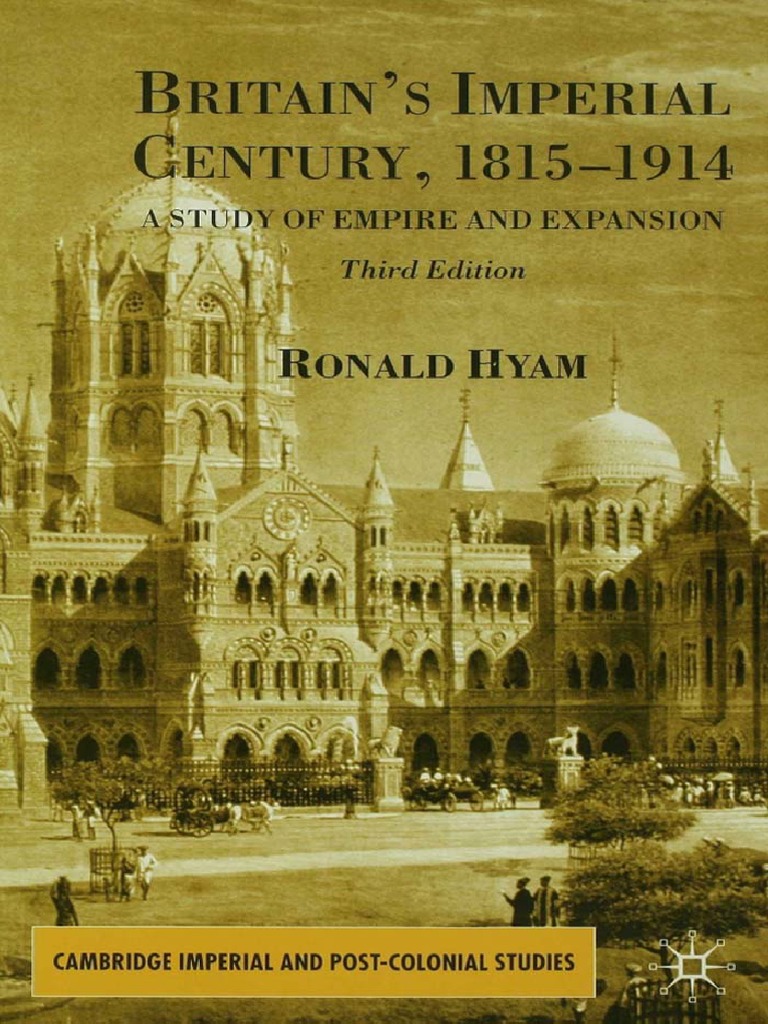Cambridge Imperial and Post-Colonial Studies Series) Ronald Hyam (Auth.) - Britains Imperial Century, 18151914 pic Foto