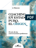 COACHING EN ESTADO PURO, EL ORIGEN 'El Arte de Las Conversaciones Poderosas' (Spanish Edition)