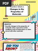 Science Week 5: Changes in The Properties of Materials