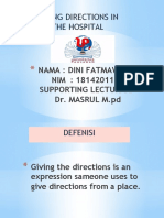 Giving Directions in The Hospital: Nama: Dini Fatmawarni NIM: 1814201193 Supporting Lecturar: Dr. MASRUL M.PD