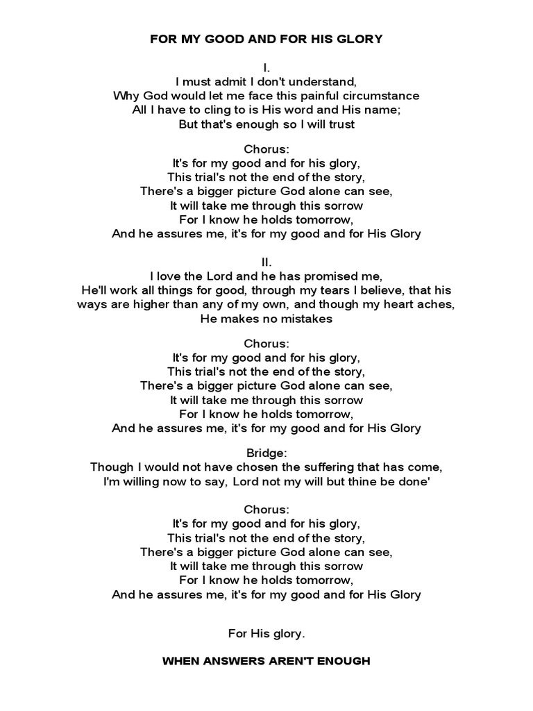 For My Good and His Glory Lyrics | PDF | Glory (Religion) | Jesus