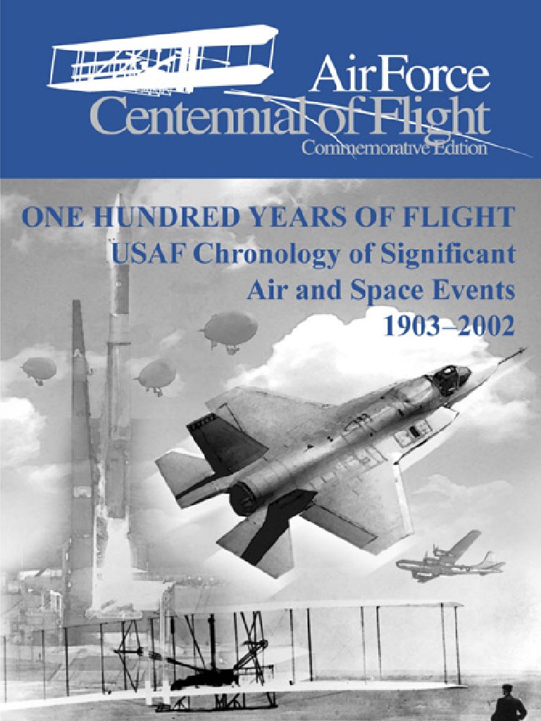 One Hundred Years of Flight USAF Chronology of Significant Air and ...