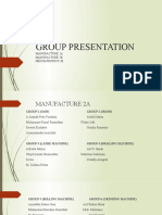 Group Presentation: Manufacture 2A Manufacture 2B Mechatronics 2B