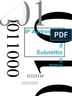 IP Addressing An D Subnettin G: Workbook