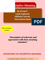 Descriptive Meaning: by Group E: Luluk Sugiyanti Miftahul Jannah Trissa Rama Dewi