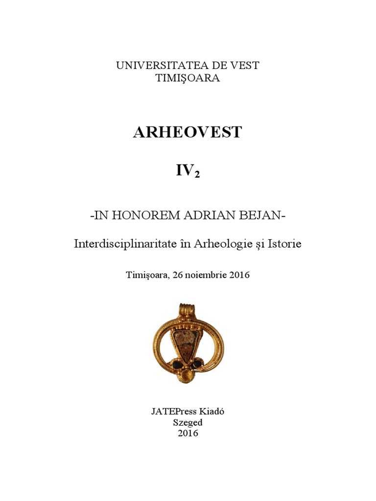 Arheovest IV: - in Honorem Adrian Bejan-Interdisciplinaritate În ...