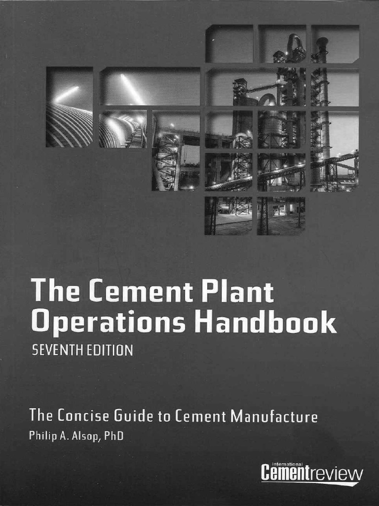 The Cement Plant Operations Handbook by Philip A. Alsop | PDF