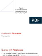 Queries With Parameters Update & Delete Queries Importing / Exporting Data