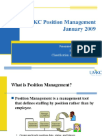 UMKC Position Management January 2009: Presented By: Jane Allen Sr. HR Specialist Classification & Compensation