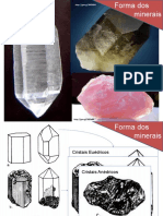 Formas dos minerais: cristais euédricos, anédricos e subédricos