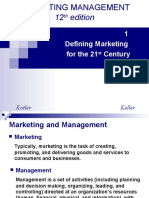 12 Edition: 1 Defining Marketing For The 21 Century