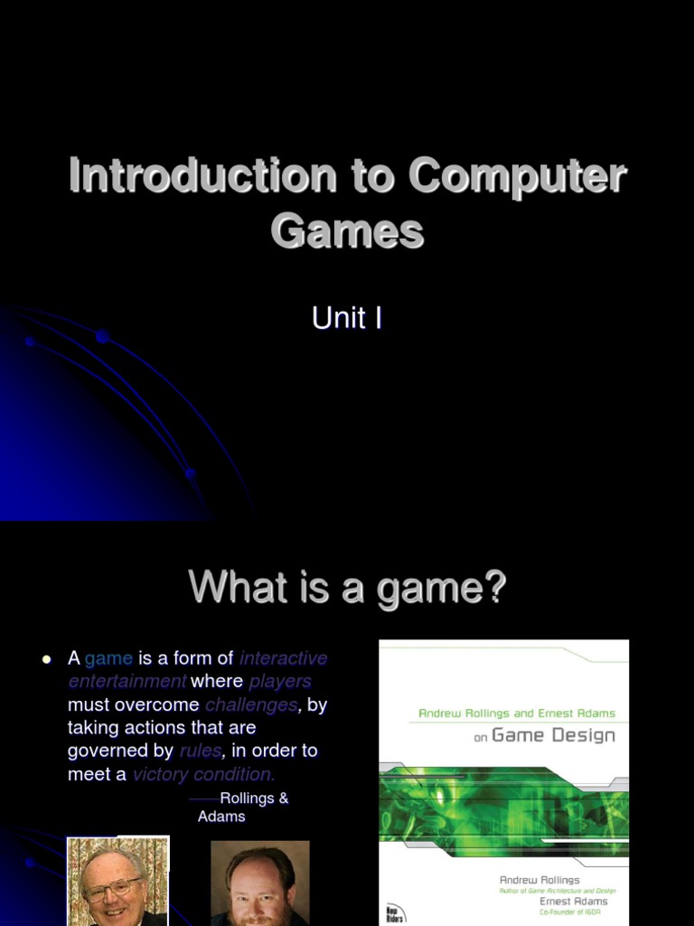 Unit I Introduction To Computer Games | PDF | Video Games | Video Game ...