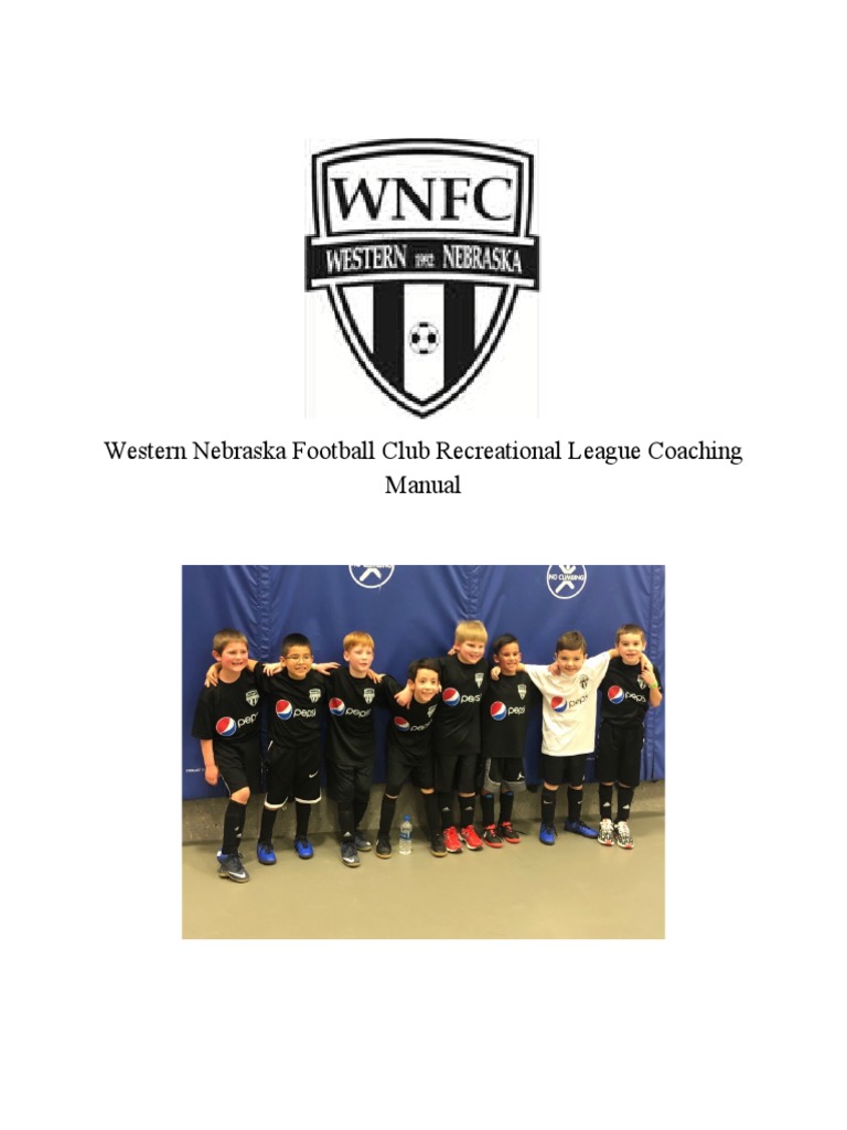 Western Nebraska Football Club Recreational League Coaching Manual