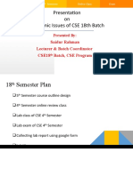 Presentation On Academic Issues of CSE 18th Batch: Saidur Rahman Lecturer & Batch Coordinator CSE18 Batch, CSE Program