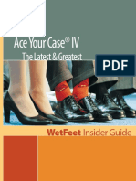 Wetfeet - Ace Your Case IV - The Latest and Greatest (Wetfeet Insider Guides) (2003)