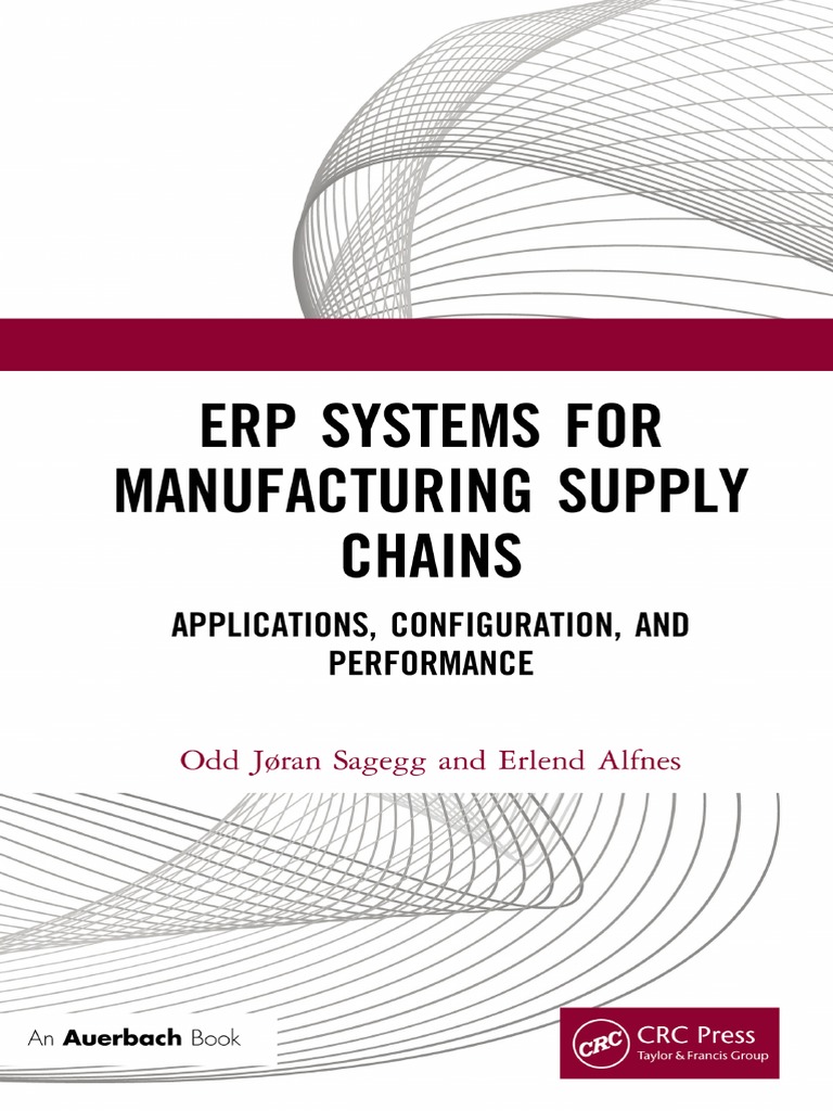 Erp Systems For Manufacturing Supply Chains Applications Configuration
