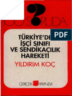 Yıldırım Koç - 100 Soruda - Türkiye'de İşçi Sınıfı Ve Sendikacılık Hareketi - Gerçek Yay-1998