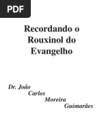 DR JOAO CARLOS MOREIRA GUIMARAES - RECORDANDO O ROUXINOL DO 