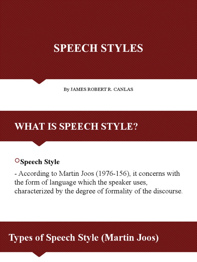 Speech Styles by James Robert R. Canlas PDF Speech Human