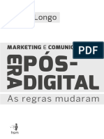 Walter Longo MARKETING E COMUNICAÇÃO NA. Pós - ERA. As Regras Mudaram