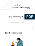 (Load Resistance Factor Design) : Prof. Ir. Mukhtasor, M.Eng., PH.D Analisis Resiko Dan Keandalan