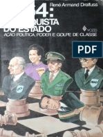 René Armand Dreifuss - 1964 - A Conquista Do Estado. Ação Política, Poder e Golpe de Classe